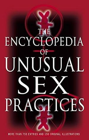 Imagen del vendedor de Encyclopedia Of Unusual Sex Practices a la venta por WeBuyBooks