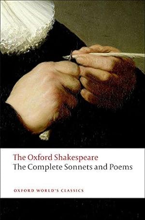 Seller image for The Complete Sonnets and Poems: The Oxford Shakespeare: The Oxford Shakespearethe ^Acomplete Sonnets and Poems (Oxford World's Classics) for sale by WeBuyBooks
