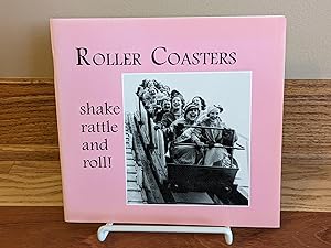 Bild des Verkufers fr Roller Coasters: shake rattle and roll! zum Verkauf von Friends of KPL