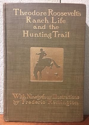 Seller image for RANCH LIFE AND THE HUNTING-TRAIL for sale by Lost Horizon Bookstore