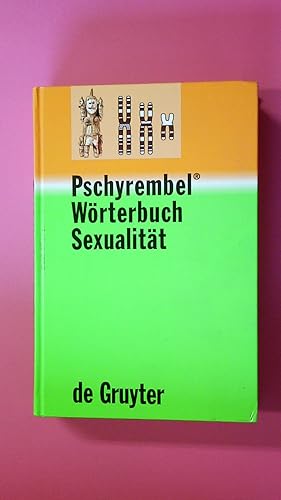 Bild des Verkufers fr PSCHYREMBEL WRTERBUCH SEXUALITT. mit 55 Tabellen zum Verkauf von Butterfly Books GmbH & Co. KG