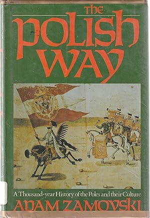 Seller image for Polish Way a Thousand-Year History of the Poles and Their Culture for sale by Book Booth