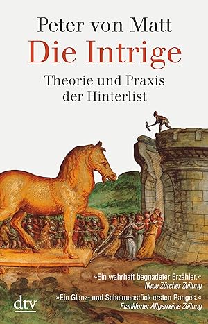 Die Intrige : Theorie und Praxis der Hinterlist. dtv ; 34485