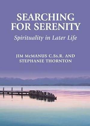Seller image for Searching for Serenity: Spirituality in Later Life for sale by WeBuyBooks