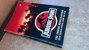 Seller image for Jurassic Park: the Junior Novelisation (With colur photos from the film) for sale by WeBuyBooks