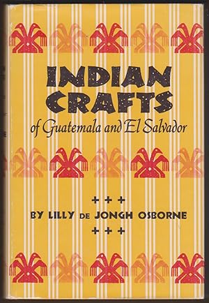 Immagine del venditore per INDIAN CRAFTS OF GUATEMALA AND EL SALVADOR venduto da Easton's Books, Inc.