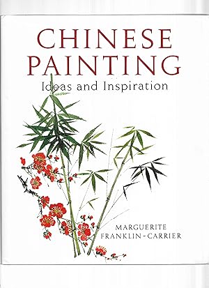 Seller image for CHINESE PAINTING: Ideas And Inspiration for sale by Chris Fessler, Bookseller