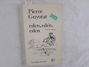 Image du vendeur pour Edn, Edn, Edn. Prefacios de Micjel Leiris, Roland Barthes y Philipe Sollers. mis en vente par Librera "Franz Kafka" Mxico.