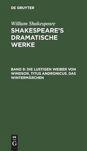 Imagen del vendedor de Die Lustigen Weiber Von Windsor. Titus Andronicus. Das Wintermrchen -Language: german a la venta por GreatBookPrices