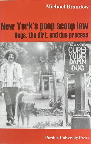 Seller image for New York's Poop Scoop Law: Dogs, the Dirt, and Due Process [New Directions in the Human-Animal Bond] for sale by 32.1  Rare Books + Ephemera, IOBA, ESA