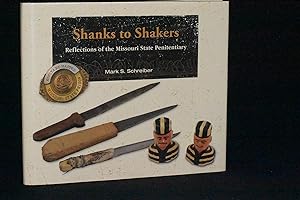 Shanks to Shakers: Reflections of the Missouri State Penitentiary