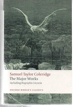 Imagen del vendedor de Samuel Taylor Coleridge - The Major Works (Oxford World's Classics) a la venta por EdmondDantes Bookseller