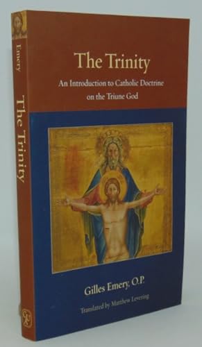 Imagen del vendedor de The Trinity: An Introduction to Catholic Doctrine on the Triune God (Thomistic Ressourcement Series, Vol. 1) a la venta por Haaswurth Books