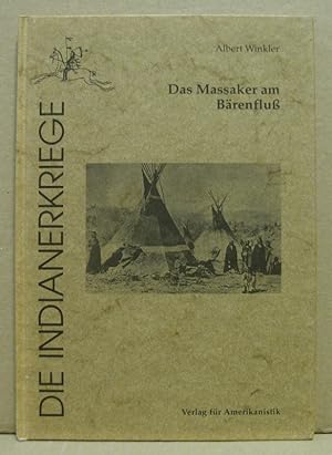 Bild des Verkufers fr Das Massaker am Brenflu. (Die Indianerkriege) zum Verkauf von Nicoline Thieme