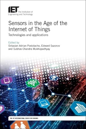 Seller image for Sensors in the Age of the Internet of Things : Technologies and Applications for sale by GreatBookPrices