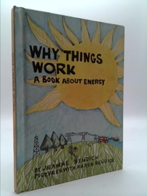 Seller image for why things work: a book about energy for sale by ThriftBooksVintage