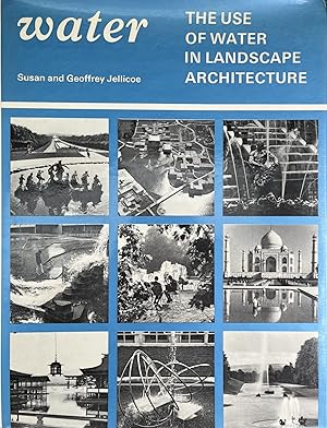 Seller image for Water: The Use of Water in Landscape Architecture for sale by 32.1  Rare Books + Ephemera, IOBA, ESA