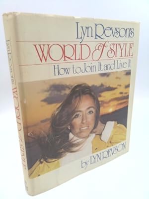 Seller image for Lyn Revson's World of Style: How to Join It and Live It for sale by ThriftBooksVintage