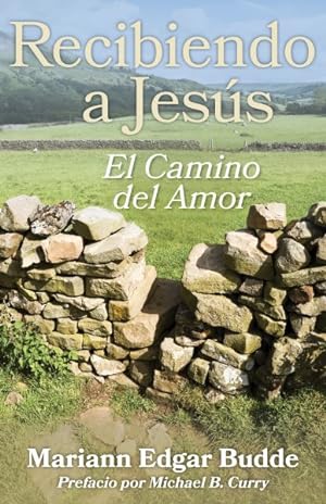 Seller image for Recibiendo a Jess : El Camino del Amor -Language: spanish for sale by GreatBookPrices