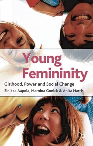 Seller image for Young Femininity : Girlhood, Power, And Social Change for sale by GreatBookPrices