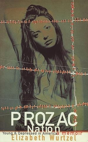 Seller image for PROZAC NATION : YOUNG & DEPRESSED IN AMERICA Paperback Book (Elizabeth Wurtzel - 2002) for sale by Comics Monster