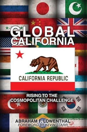 Immagine del venditore per Global California : Rising to the Cosmopolitan Challenge venduto da GreatBookPrices