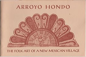 Bild des Verkufers fr Arroyo Hondo: The Folk Art of a New Mexican Village zum Verkauf von Clausen Books, RMABA