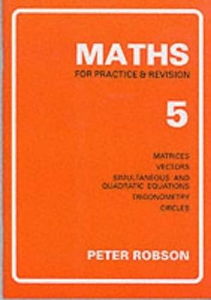 Seller image for Maths for Practice and Revision: Bk. 5 for sale by WeBuyBooks