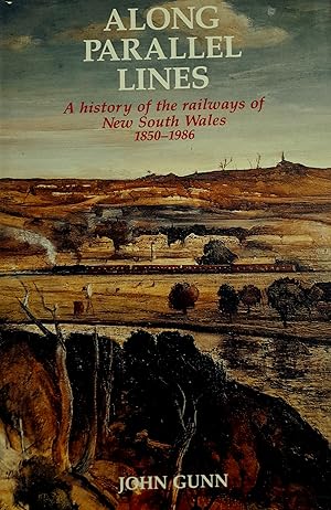 Along Parallel Lines: A History of the Railways of New South Wales.