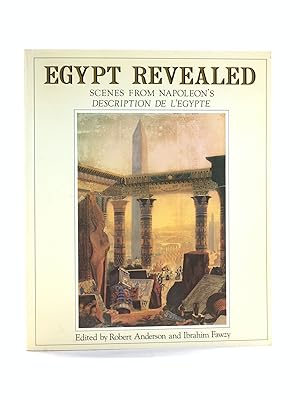 Imagen del vendedor de Egypt Revealed: Scenes from Napoleon's Description de l'Egypte a la venta por Arches Bookhouse