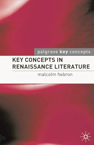 Seller image for Key Concepts in Renaissance Literature for sale by GreatBookPrices