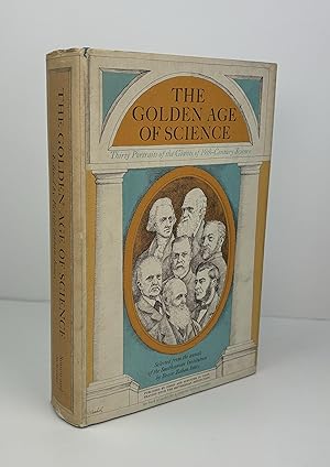 Imagen del vendedor de The Golden Age of Science: Thirty Portraits of the Giants of 19th-Century Science by Their Contemporaries a la venta por Free Play Books