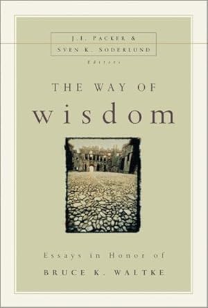 Seller image for Way of Wisdom : Essays in Honor of Bruce K. Waltke for sale by GreatBookPrices