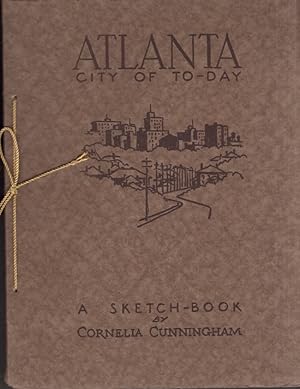 Bild des Verkufers fr Atlanta: City of To-Day: A Sketch-book (Today) zum Verkauf von Americana Books, ABAA
