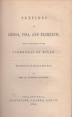 Sketches of Genoa, Pisa, and Florence; With a Description of the Cathedral of Milan