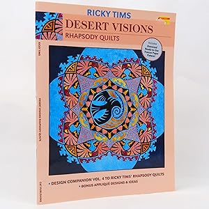 Seller image for Desert Visions-Rhapsody Quilts: Design Companion Vol. 4 by Ricky Tims for sale by Neutral Balloon Books