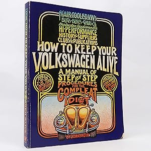 Seller image for How to Keep Your Volkswagen Alive by John Muir for sale by Neutral Balloon Books