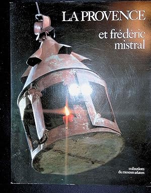 Immagine del venditore per La Provence et Frdric Mistral au Museon arlaten venduto da LibrairieLaLettre2