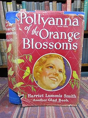 Image du vendeur pour Pollyanna of the Orange Blossoms mis en vente par Pages Past--Used & Rare Books