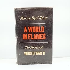 Seller image for A World in Flames (The History of World War II) for sale by Cat On The Shelf