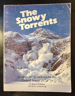 Bild des Verkufers fr Snowy Torrents: Avalanche Accidents in the United States 1972-1979 zum Verkauf von thx_4_the_memories