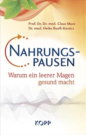 Bild des Verkufers fr Nahrungspausen: Warum ein leerer Magen gesund macht zum Verkauf von buchlando-buchankauf