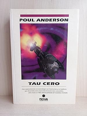 Imagen del vendedor de Tau Cero. Poul Anderson. Ediciones B, Nova Ciencia Ficcin, primera edicin, 1997. a la venta por Bibliomania