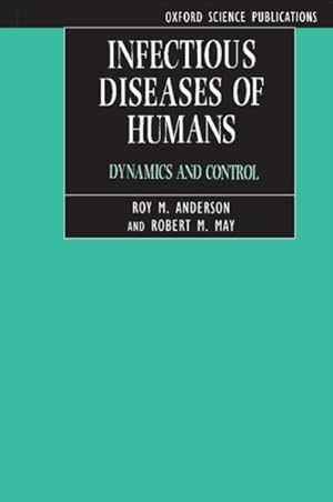 Seller image for Infectious Diseases of Humans : Dynamics and Control for sale by GreatBookPricesUK