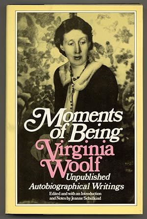 Seller image for Moments of Being: Unpublished Autobiographical Writings for sale by Between the Covers-Rare Books, Inc. ABAA