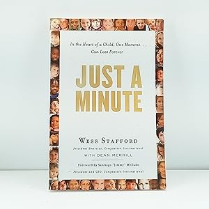 Imagen del vendedor de Just a Minute: In the Heart of a Child, One Moment . Can Last Forever. a la venta por Cat On The Shelf