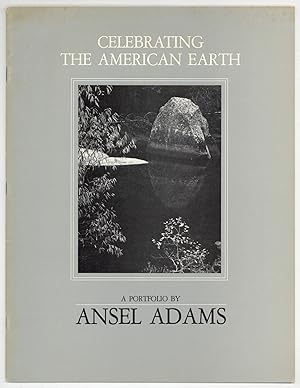 A Portfolio by Ansel Adams: Celebrating the American Earth