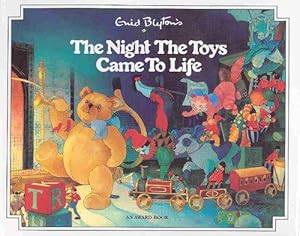 Imagen del vendedor de The Night the Toys Came to Life (Enid Blyton's Christmas stories) a la venta por WeBuyBooks