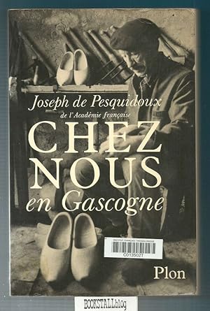 Seller image for Chez nous : en Gascogne - Travaux et Jeux rustiques for sale by BOOKSTALLblog