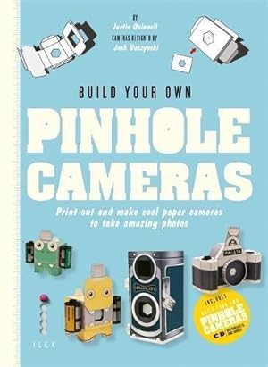 Bild des Verkufers fr Build Your Own Pinhole Cameras: Print out and make cool paper cameras to take amazing photos zum Verkauf von WeBuyBooks